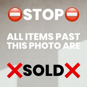 🛑STOP🛑 EVERYTHING BELOW IS SOLD ⛔️
